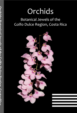 Orchids: Botanical Jewels of the Golfo Dulce Region, Costaarica Orchids Botanical Jewels of the Golfo Dulce Region, Costa Rica Imprint