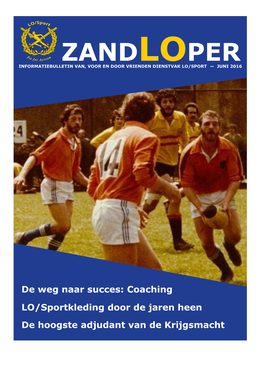 Zandloper Informatiebulletin Van, Voor En Door Vrienden Dienstvak Lo/Sport — Juni 2016