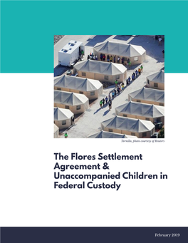 Flores Settlement Agreement & Unaccompanied Children in Federal Custody