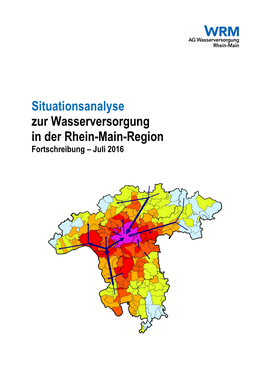 Situationsanalyse Zur Wasserversorgung in Der Rhein - Main - Region Fortschreibung – Ju L I 2016