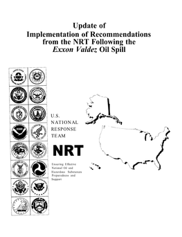 Update of Implementation of Recommendations from the NRT Following the Exxon Valdez Oil Spill