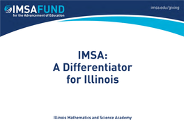 IMSA: a Differentiator for Illinois