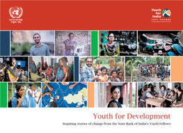 Youth for Development Inspiring Stories of Change from the State Bank of India’S Youth Fellows