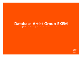 Database Artist Group EXEM M a X G a U G E Version 4.0 INDEX