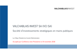 VALCHABLAIS INVEST SA (VCI SA) Société D’Investissements Stratégiques En Mains Publiques