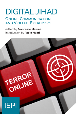 Digital Jihad. Online Communication and Violent Extremism Edited by Francesco Marone First Edition: November 2019