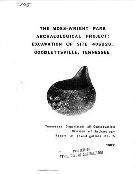 The Moss-Wright Park Archaeological Project: Excavation of Site 40Su20, Goodlettsville, Tennessee