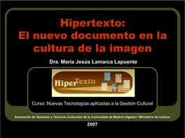 Hipertexto: El Nuevo Documento En La Cultura De La Imagen Dra