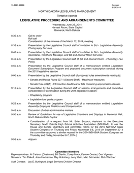 LEGISLATIVE PROCEDURE and ARRANGEMENTS COMMITTEE Wednesday, June 25, 2014 Harvest Room, State Capitol Bismarck, North Dakota
