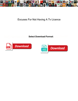 Excuses for Not Having a Tv Licence