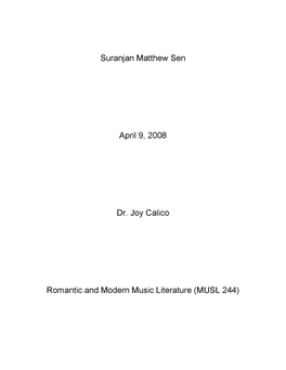 Suranjan Matthew Sen April 9, 2008 Dr. Joy Calico Romantic And