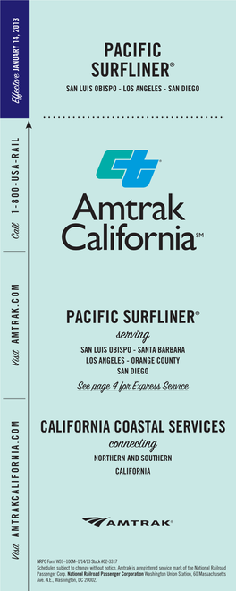 PACIFIC SURFLINER® Serving AMTRAK.COM SAN LUIS OBISPO - SANTA BARBARA LOS ANGELES - ORANGE COUNTY Visit SAN DIEGO See Page 4 for Express Service