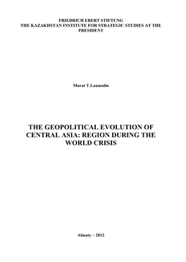 The Geopolitical Evolution of Central Asia: Region During the World Crisis