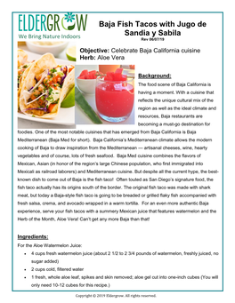 Baja Fish Tacos with Jugo De Sandia Y Sabila We Bring Nature Indoors Rev 06/07/19