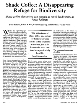 Shade Coffee: a Disappearing Refuge for Biodiversity Shade Coffee Plantations Can Contain As Much Biodiversity As Forest Habitats