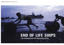 End of Life Ships: the Human Cost of Breaking Ships