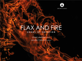 FLAX and FIRE S O N G S O F D E V O T I O N