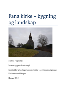 Fana Kirke – Bygning Og Landskap
