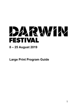 8 – 25 August 2019 Large Print Program Guide