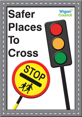 Safer Crossing Places