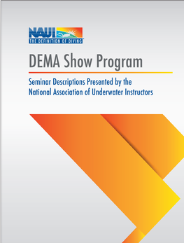 DEMA Show Program Seminar Descriptions Presented by the National Association of Underwater Instructors