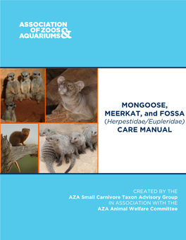 MONGOOSE, MEERKAT, and FOSSA CARE MANUAL