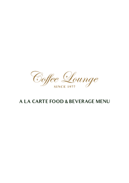 A La Carte Food & Beverage Menu