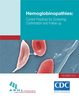 Hemoglobinopathies: Current Practices for Screening, Confirmation and Follow-Up