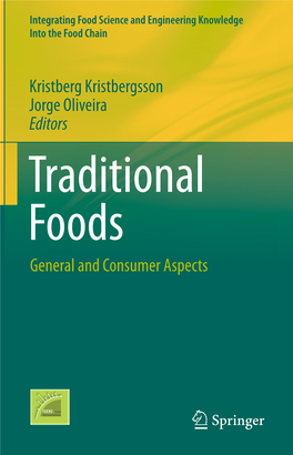 Traditional Foods General and Consumer Aspects Integrating Food Science and Engineering Knowledge Into the Food Chain