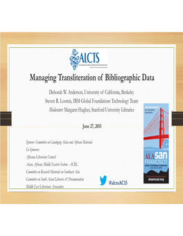 Managing Transliteration of Bibliographic Data Deborah W