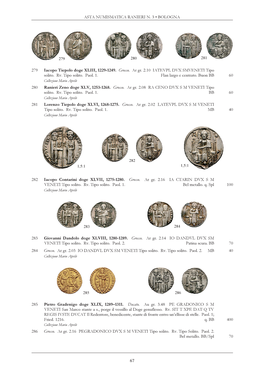 67 ASTA NUMISMATICA RANIERI N. 3 • BOLOGNA 279 Iacopo Tiepolo