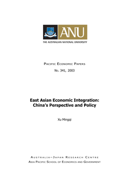 East Asian Economic Integration: China's Perspective and Policy