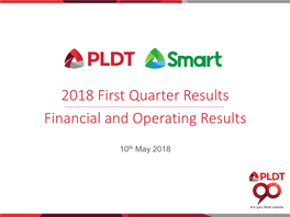 2018 First Quarter Results Financial and Operating Results