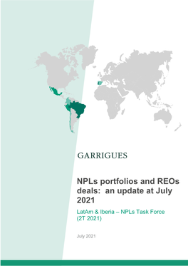 Npls Portfolios and Reos Deals: an Update at July 2021 Latam & Iberia – Npls Task Force (2T 2021)
