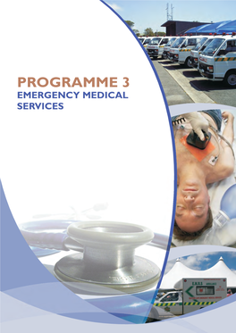 Programme 3 Emergency Medical Services Emergency Medical Services and Patient Transport Services