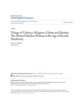 Trilogy of Violence: Religion, Culture and Identity the Abused Muslim Woman in the Age of Secular Modernity Hasnaa T