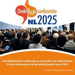 Het Nederlandse Onderwijs En De Positie Van Allochtonen in Het Onderwijs En Op De Arbeidsmarkt Anno 2025