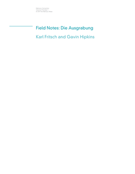 Field Notes: Die Ausgrabung Karl Fritsch and Gavin Hipkins