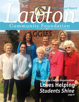 Longtime Lawton Organization Loves Helping Students Shine Page 8 Dear Donors George Bridges and Friends, Lawton Community Foundation President
