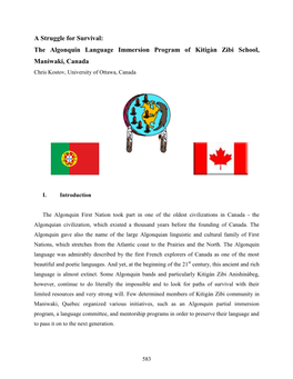 The Algonquin Language Immersion Program of Kitigàn Zibi School, Maniwaki, Canada Chris Kostov, University of Ottawa, Canada