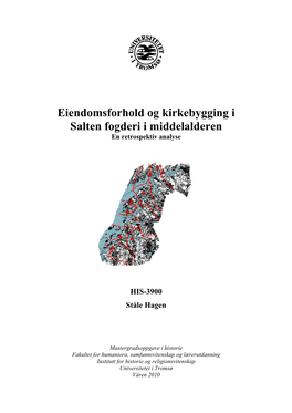 Eiendomsforhold Og Kirkebygging I Salten Fogderi I Middelalderen En Retrospektiv Analyse