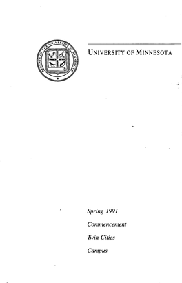 UNIVERSITY of MINNESOTA Spring 1991 Commencement Twin Cities
