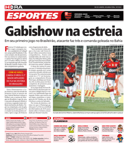 ESPORTES Brasileirão Domingo São Paulo 16H Maracanã Gabishow Na Estreia Em Seu Primeiro Jogo No Brasileirão, Atacante Faz Três E Comanda Goleada No Bahia