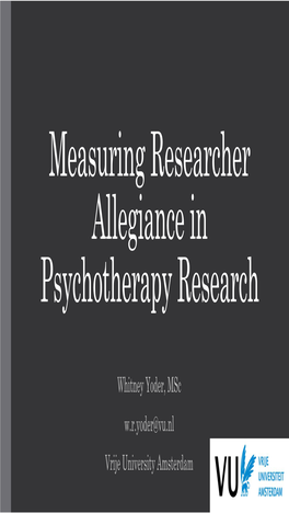 Measuring Researcher Allegiance in Psychotherapy Research