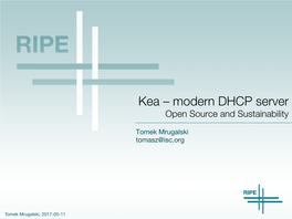 Kea – Modern DHCP Server� Open Source and Sustainability