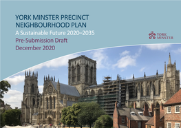 YORK MINSTER PRECINCT NEIGHBOURHOOD PLAN a Sustainable Future 2020–2035 Pre-Submission Draft December 2020 Draft