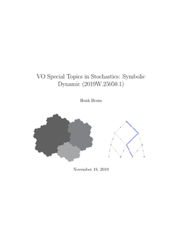 VO Special Topics in Stochastics: Symbolic Dynamic (2019W.25050.1)