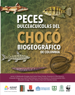 Peces Dulceacuícolas Del Choco Biogeográfico De Colombia