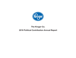 The Kroger Co. 2018 Political Contribution Annual Report