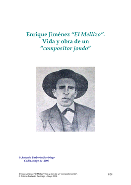 Enrique Jiménez “El Mellizo”. Vida Y Obra De Un “Compositor Jondo”